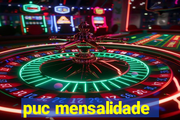 puc mensalidade